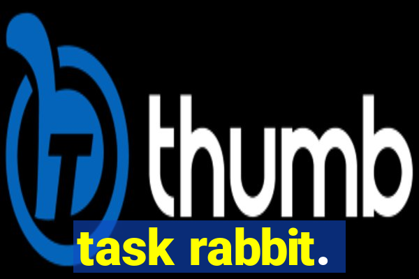 task rabbit.